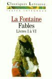 fables. livres i à vi, choix des fables intégrales