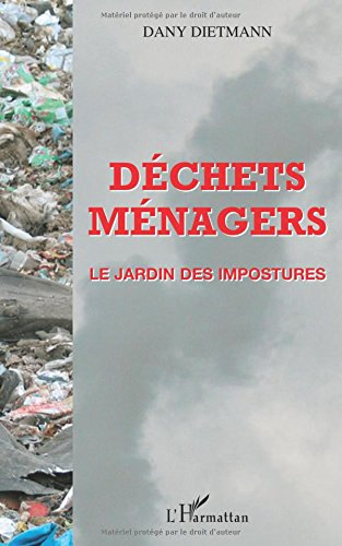 Déchets ménagers : le jardin des impostures