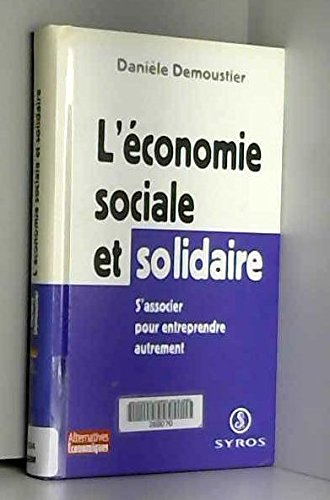 L'économie sociale et solidaire : s'associer pour entreprendre autrement