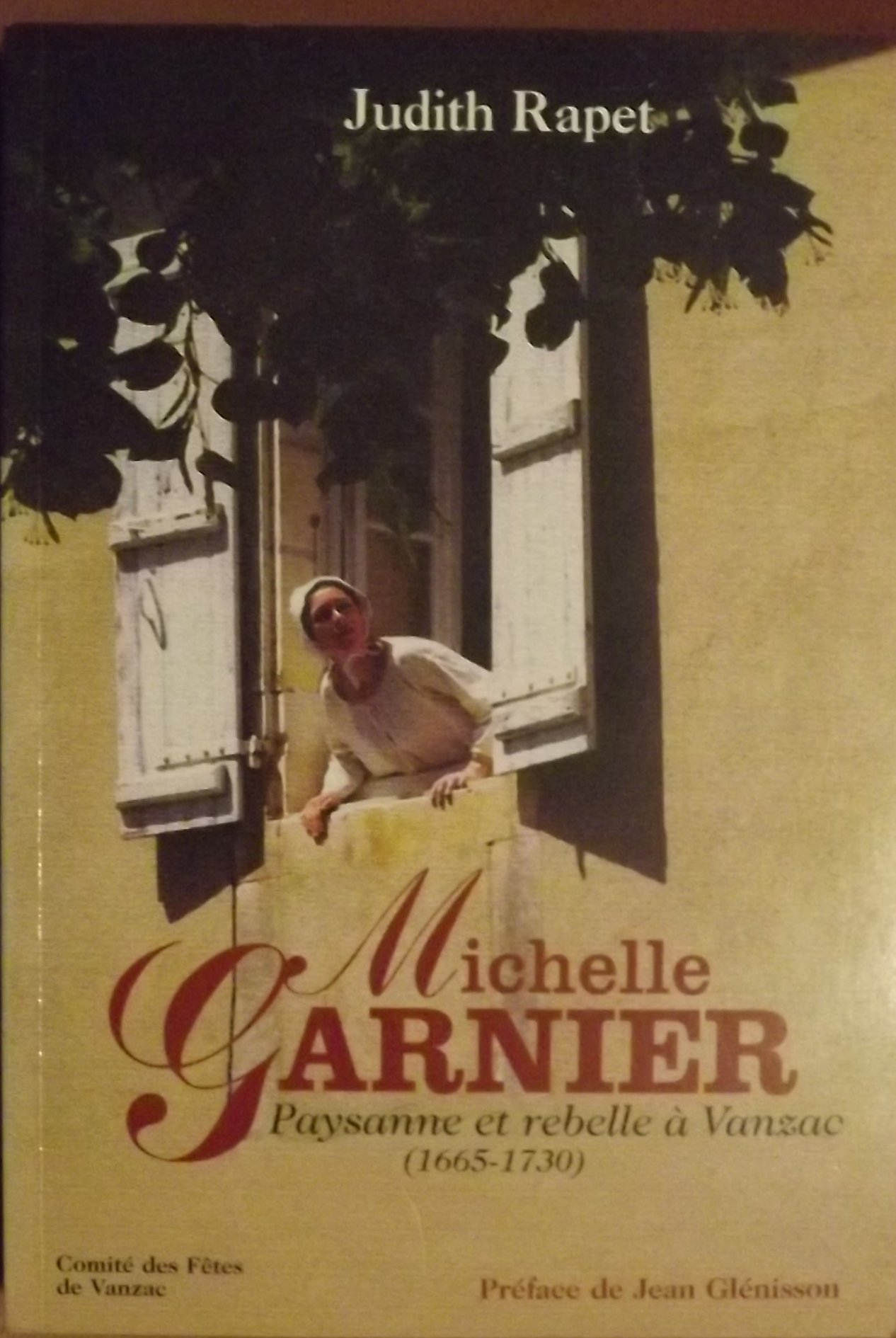 MICHELLE GARNIER PAYSANNE ET REBELLE A VANZAC (1665-1730)