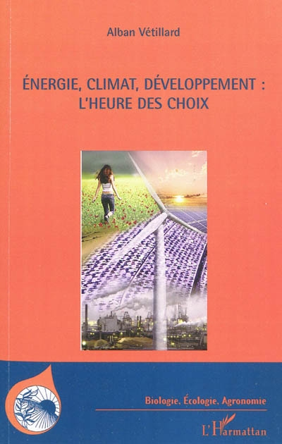 Energie, climat, développement, l'heure des choix