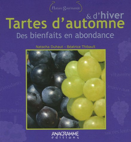 Tartes d'automne et d'hiver : des bienfaits en abondance