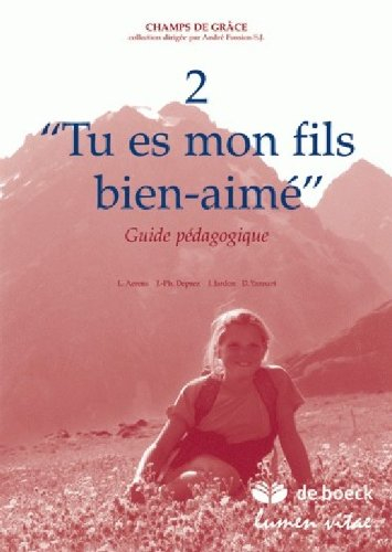 Tu es mon fils bien-aimé, 2 : guide pédagogique