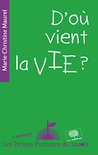 D'où vient la vie ?