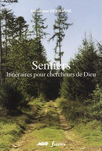 sentiers. itinéraires pour chercheurs de dieu
