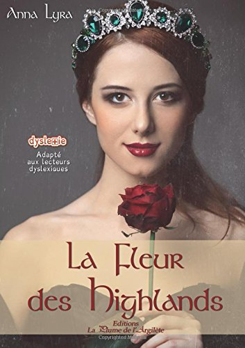 la fleur des highlands - dyslexie