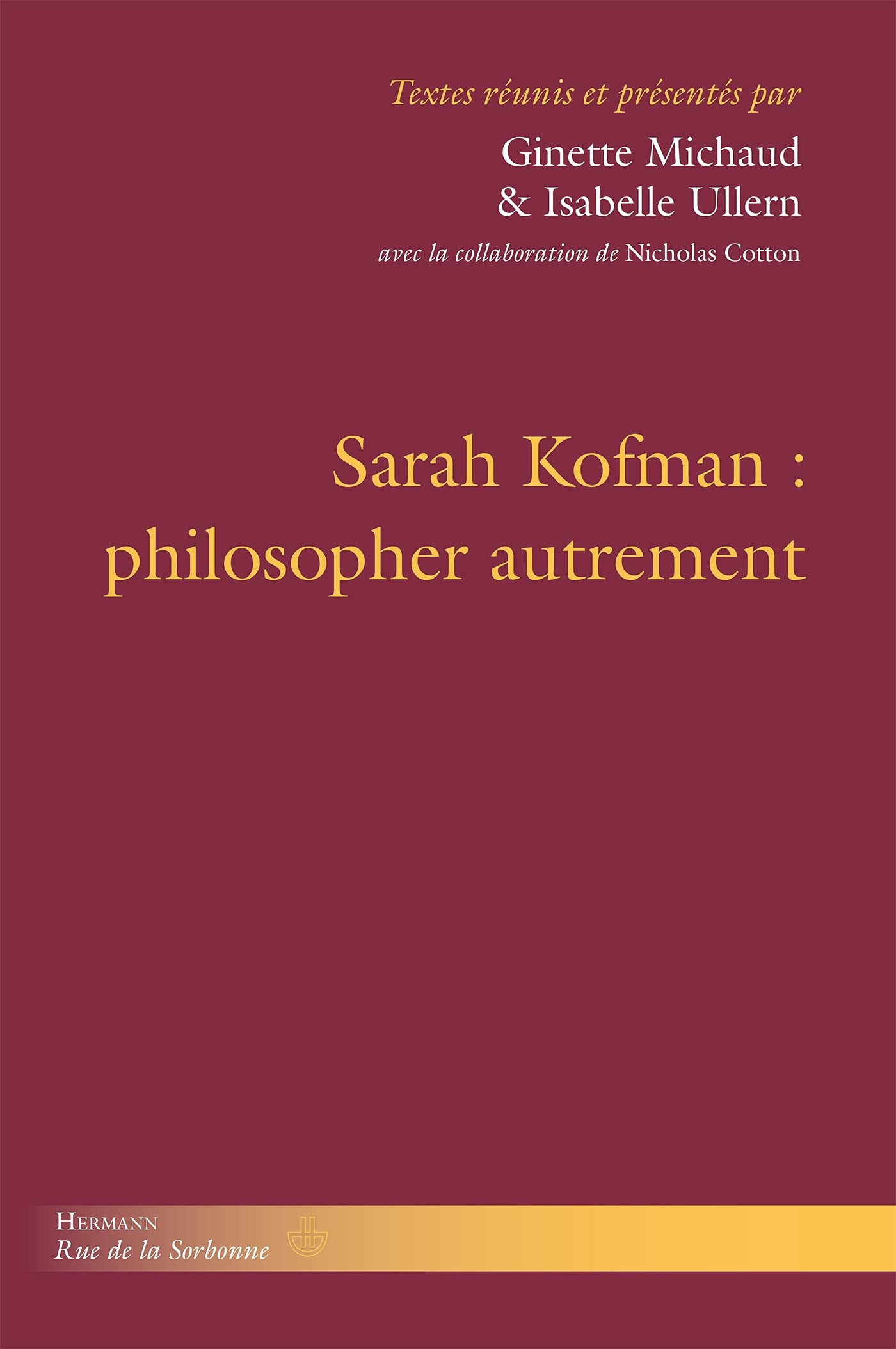 Sarah Kofman : philosopher autrement