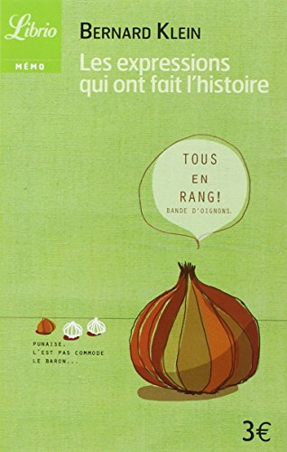 Les expressions qui ont fait l'histoire