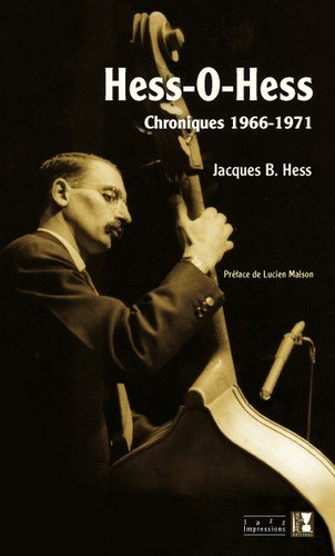 Hess-O-Hess : chroniques 1966-1971