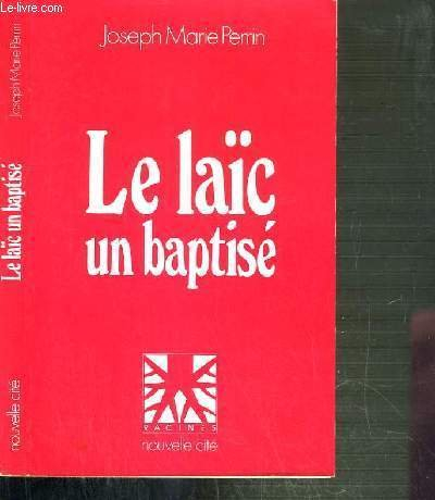 Un Laïc, un baptisé