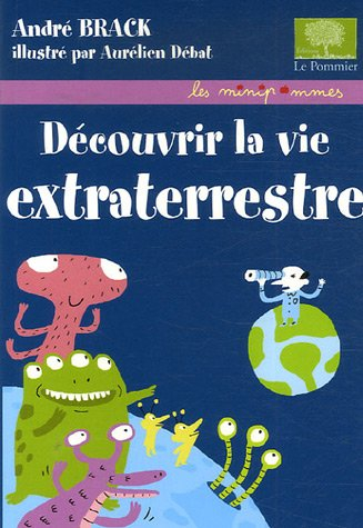 Découvrir la vie extraterrestre