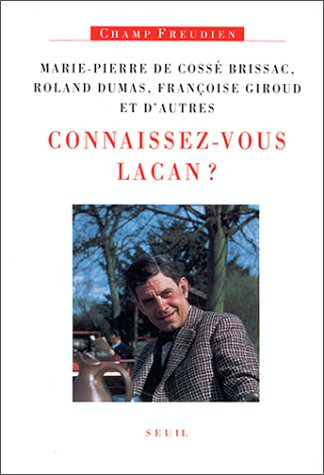 Connaissez-vous Lacan ?