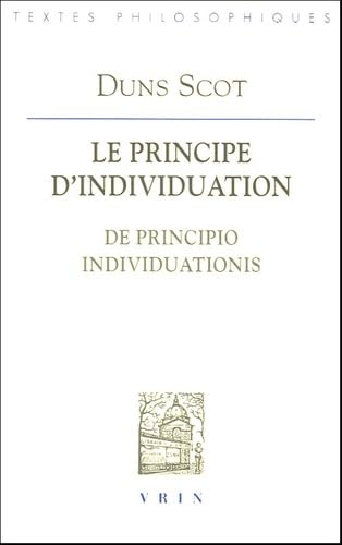 Le principe d'individuation. De principio individuationis