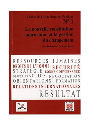 La nouvelle constitution marocaine et la gestion du changement