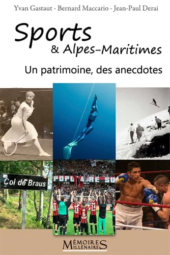 Sports & Alpes-Maritimes : d'hier et d'aujourd'hui