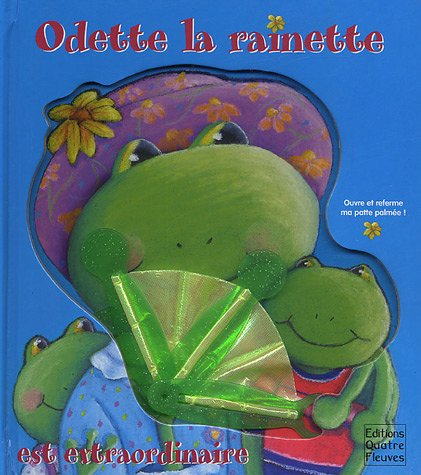 Odette la rainette est extraordinaire