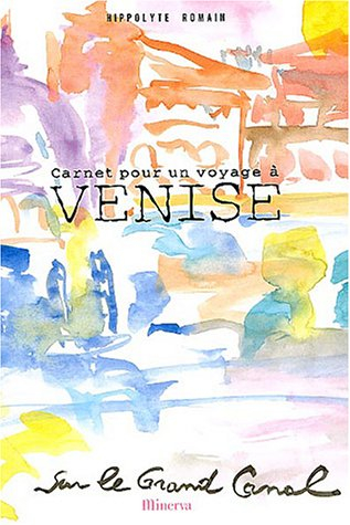 Carnet pour un voyage à Venise : sur le grand canal