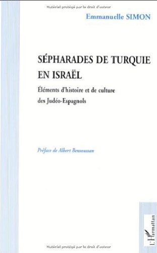 Séfarades de Turquie en Israël : éléments d'histoire et de culture des Judéo-Espagnols