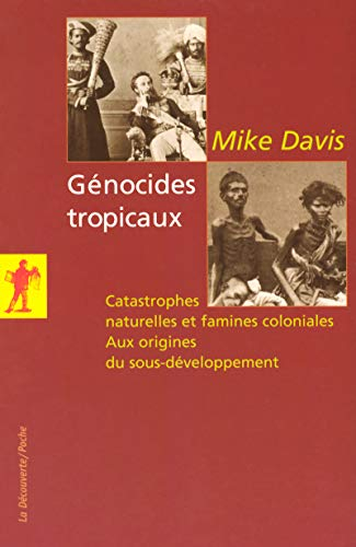 Génocides tropicaux : catastrophes naturelles et famines coloniales, 1870-1900 : aux origines du sou