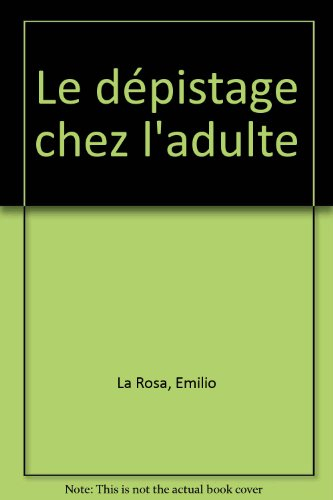 Le dépistage chez l'adulte