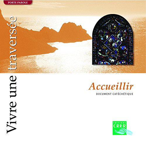 Vivre une traversée : accueillir