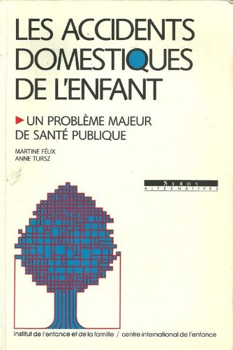 Les Accidents domestiques de l'enfant