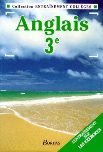 ENTR.A3 ANGLAIS 3E (Ancienne Edition)