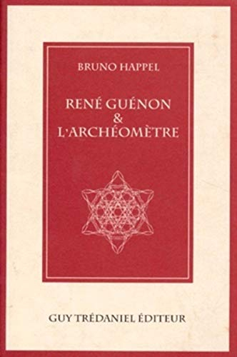 René Guénon et l'archéomètre