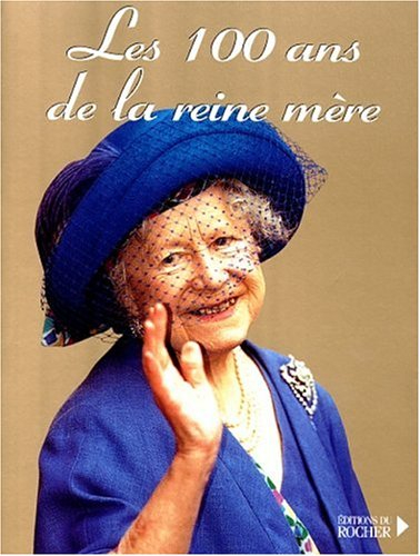 Les 100 ans de la reine mère