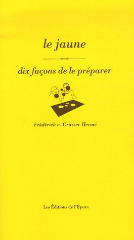 Le jaune : dix façons de le préparer