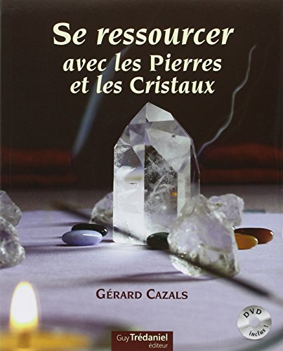 Se ressourcer avec les pierres et les cristaux