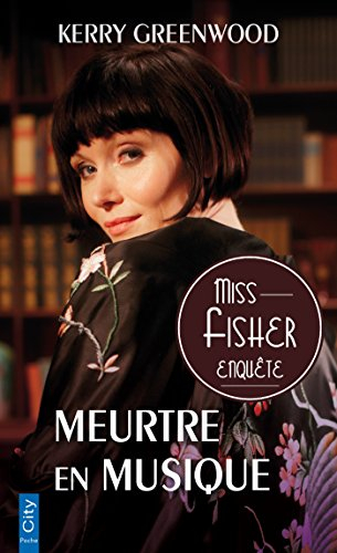 Miss Fisher enquête. Meurtre en musique