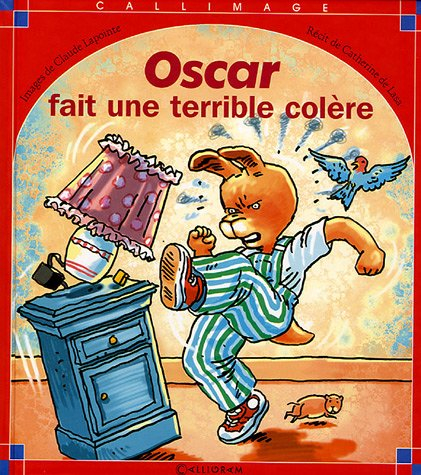 Oscar fait une terrible colère