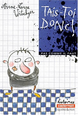 Pas comme il faut. Vol. 2000. Tais-toi donc !