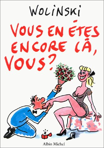 Vous en êtes encore là, vous ?