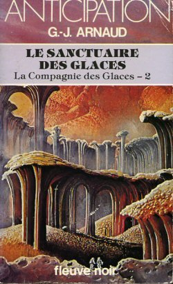 la compagnie des glaces. tome 2. le sanctuaire des glaces