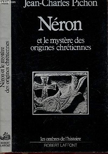 neron et le mystère des origines chrétiennes
