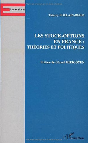 Les stock-options en France : théories et politiques