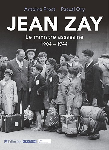 jean zay, le ministre assassiné 1904-1944
