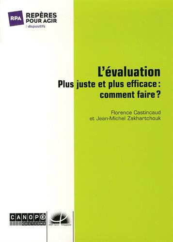 L'évaluation : plus juste et plus efficace, comment faire ?
