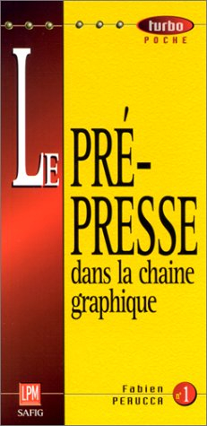 Le pré-presse dans la chaîne graphique