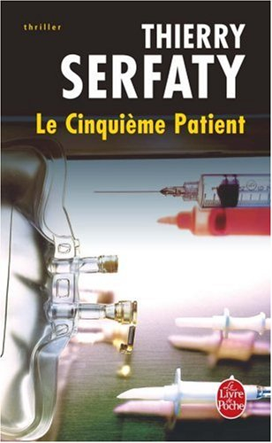Le cinquième patient
