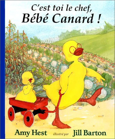 C'est toi le chef, Bébé Canard !