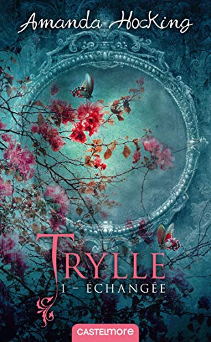 Trylle. Vol. 1. Echangée