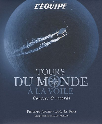 Tours du monde à la voile : courses & records
