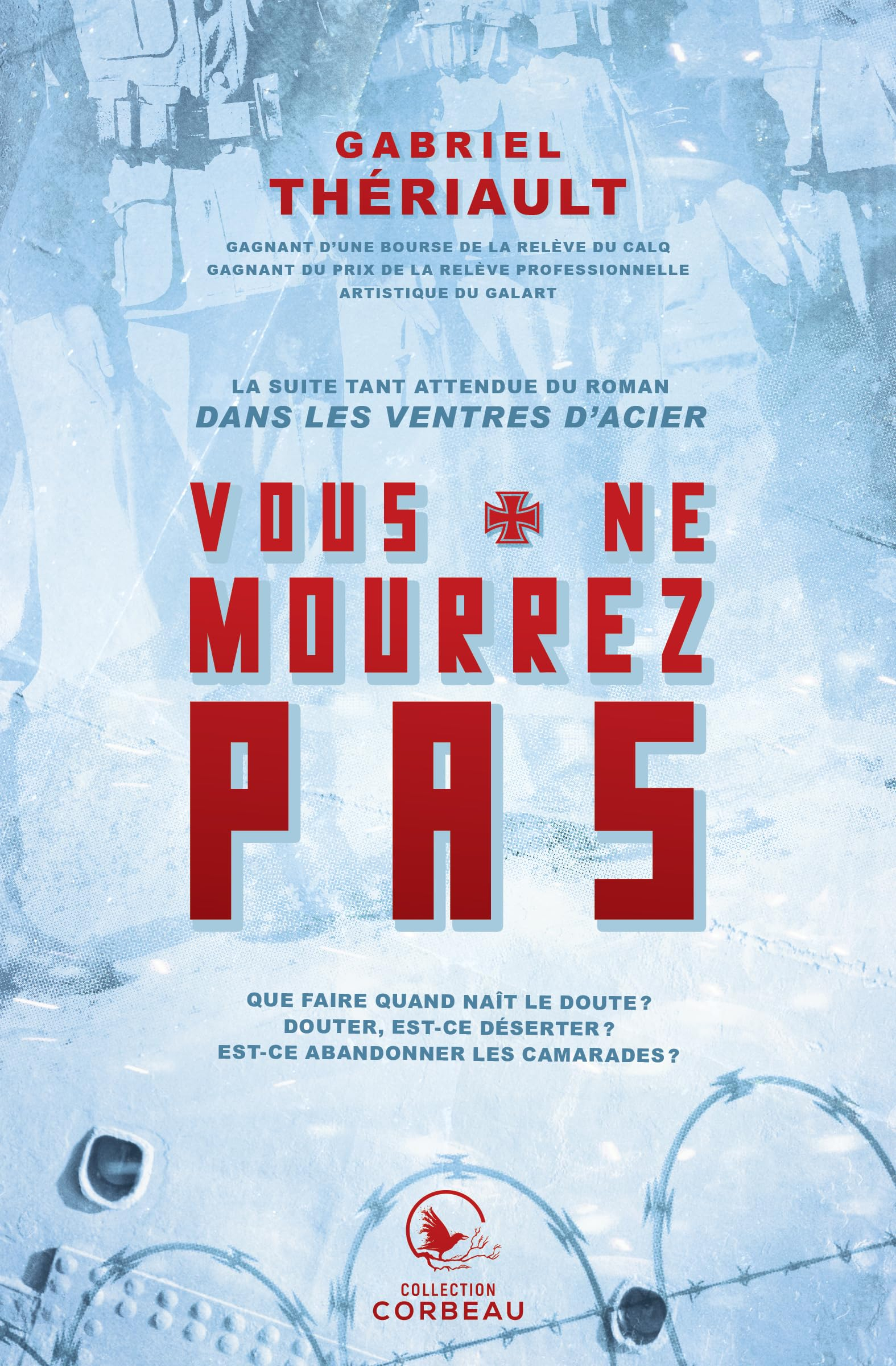 Dans les ventres d'acier. Vol. 2. Vous ne mourrez pas