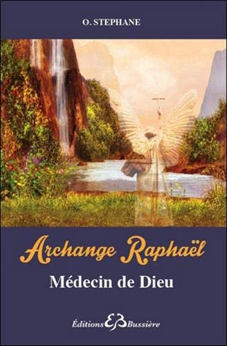 Archange Raphaël : médecin de Dieu