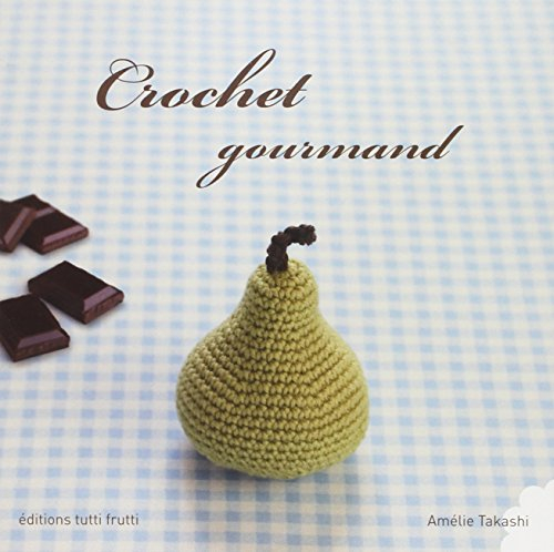 Crochet gourmand