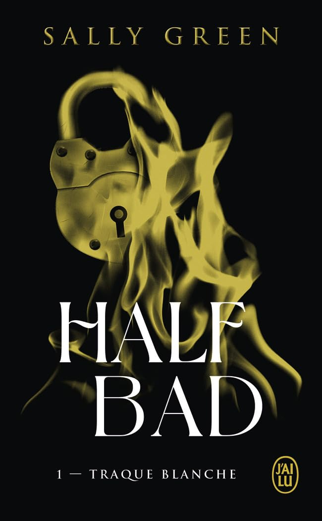Half bad. Vol. 1. Traque blanche