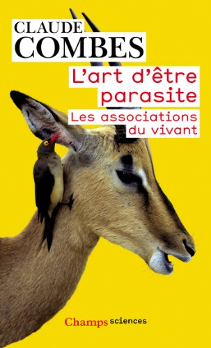 L'art d'être parasite : les associations du vivant